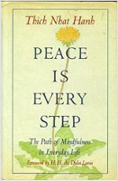 book cover: Peace Is Every Step: The Path of Mindfulness in Everyday Life by Thich Nhat Hanh.